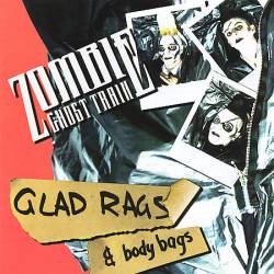 Zombie Ghost Train : Glad Rags & Body Bags